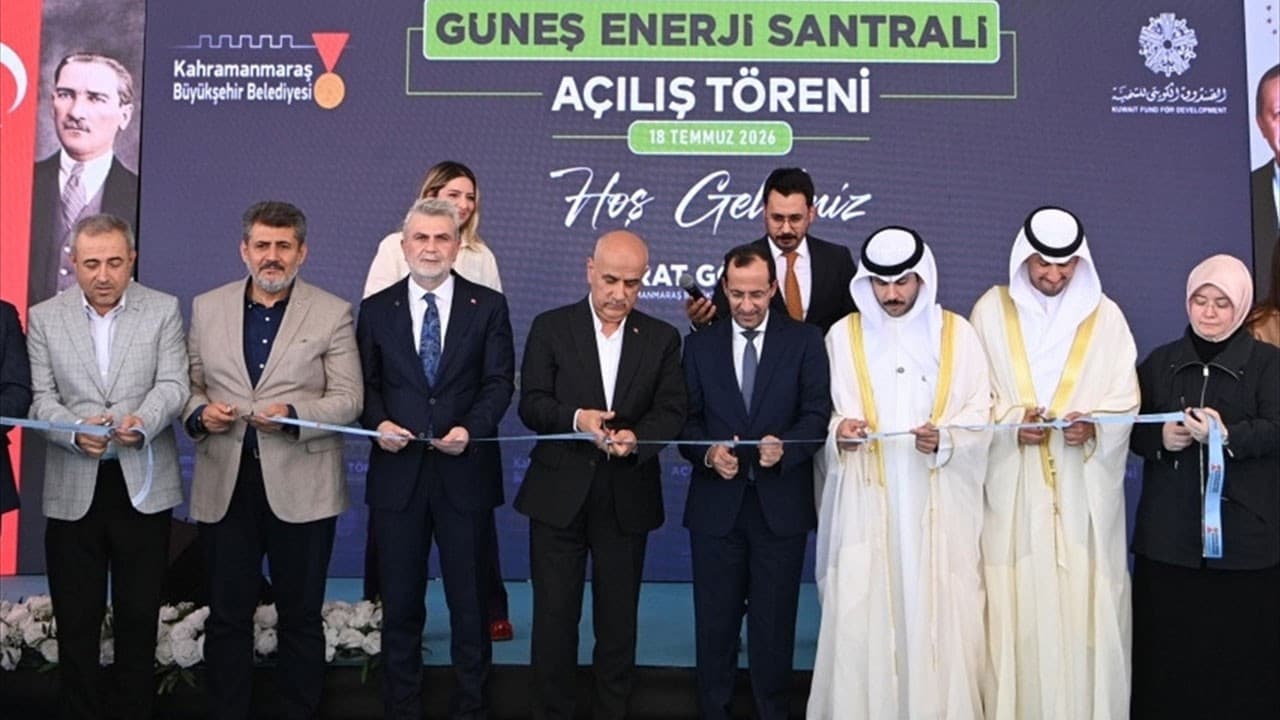 Kahramanmaraş Güneş Enerjisi Santrali Hizmete Girdi: 200 Milyon Lira Yatırım Kuveyt Fonu Desteğiyle